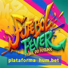 plataforma hum.bet é confiável