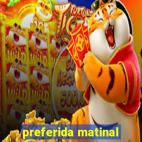 preferida matinal