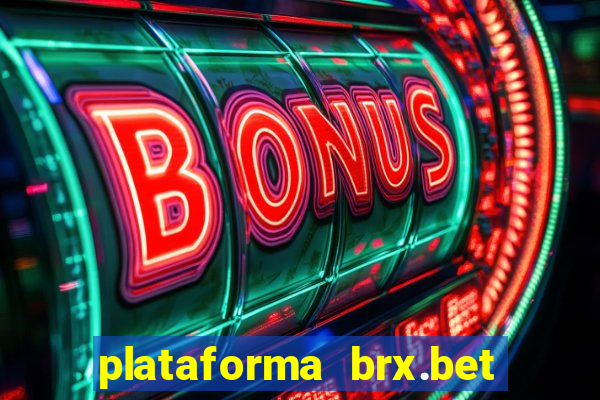 plataforma brx.bet é confiável