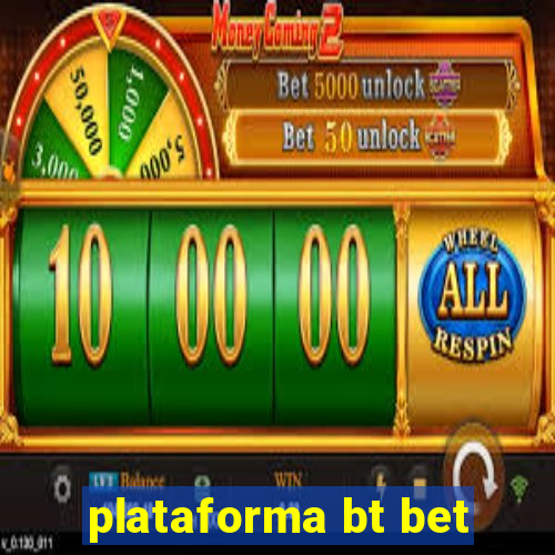 plataforma bt bet