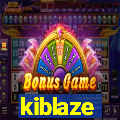 kiblaze