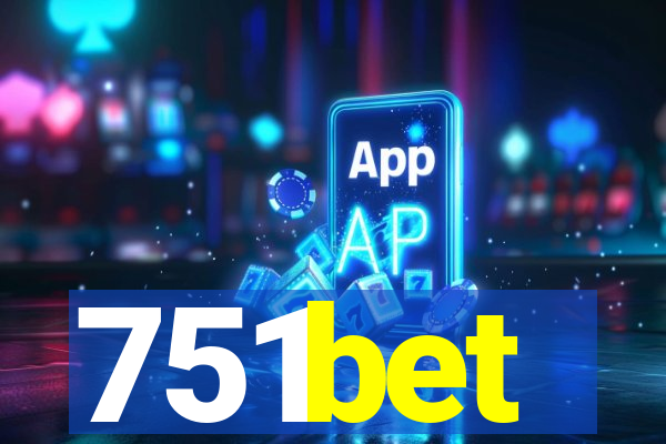 751bet