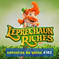 concurso da quina 4142