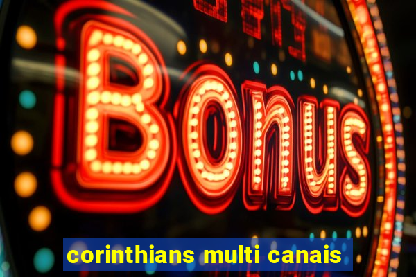 corinthians multi canais