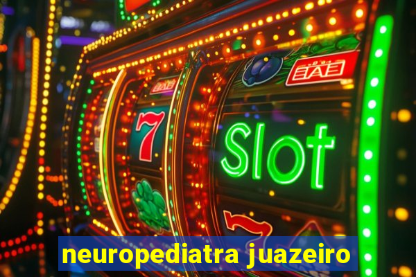 neuropediatra juazeiro