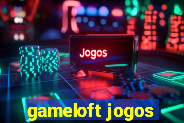 gameloft jogos