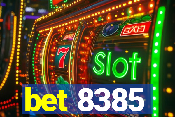 bet 8385