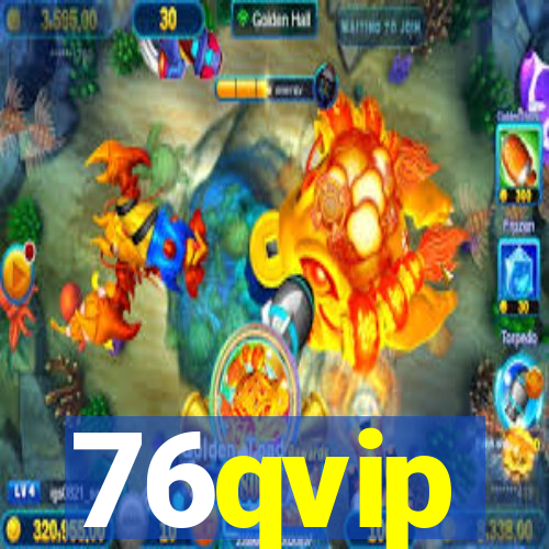 76qvip