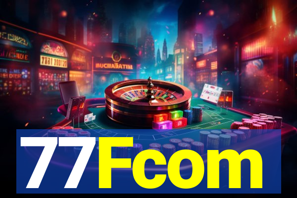 77Fcom