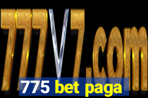 775 bet paga