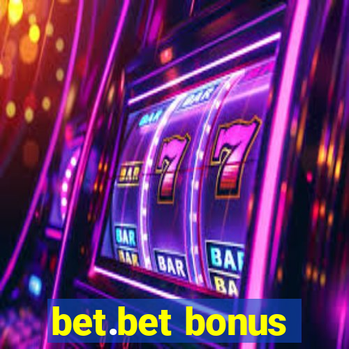 bet.bet bonus