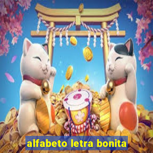 alfabeto letra bonita