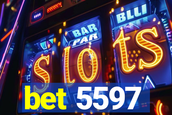 bet 5597