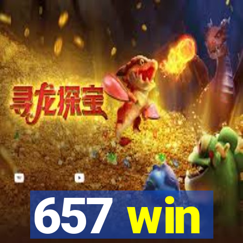 657 win