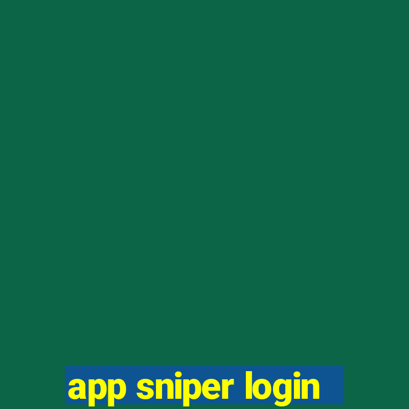 app sniper login