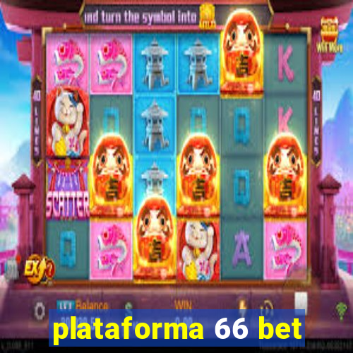 plataforma 66 bet