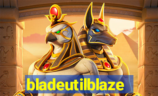 bladeutilblaze