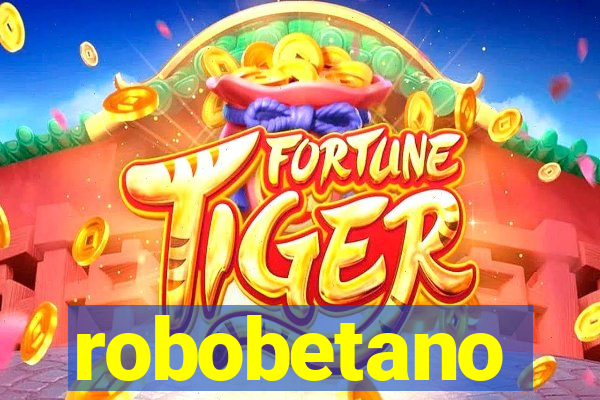 robobetano