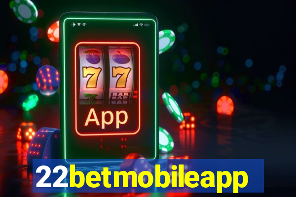 22betmobileapp