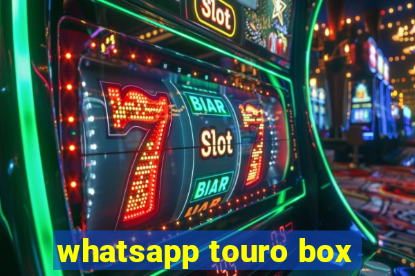 whatsapp touro box