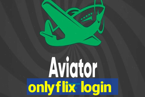 onlyflix login