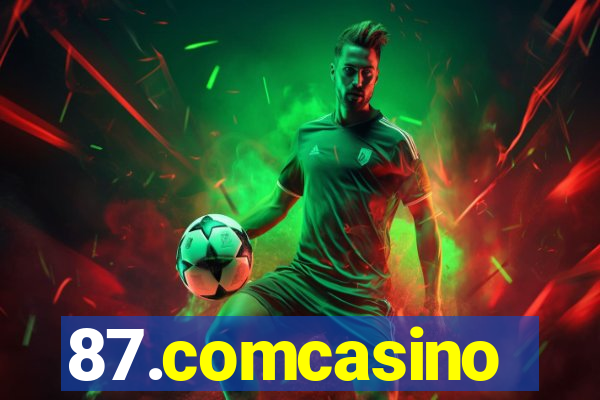 87.comcasino