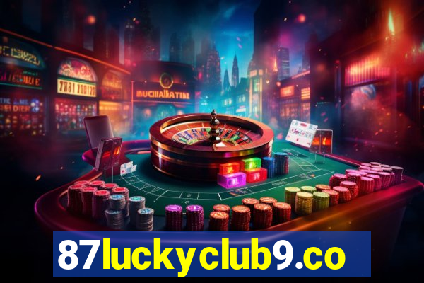 87luckyclub9.com