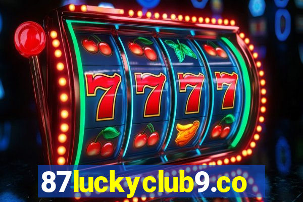 87luckyclub9.com