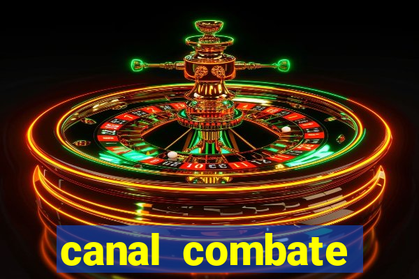 canal combate online ao vivo multicanais