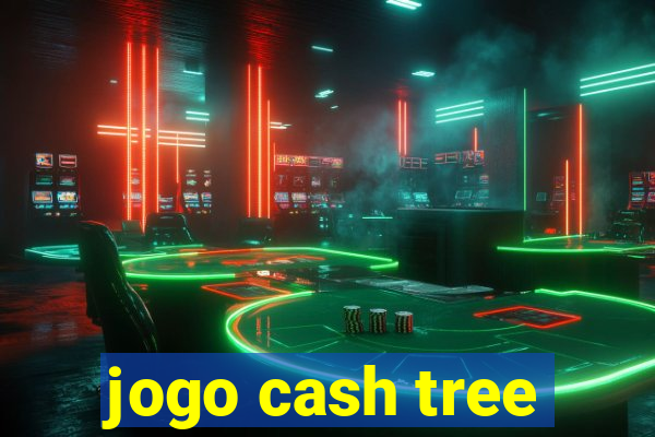 jogo cash tree