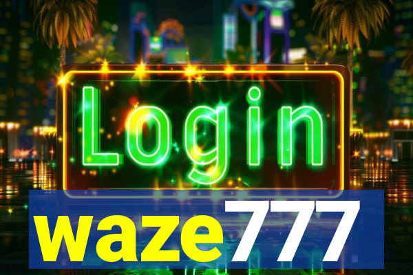 waze777