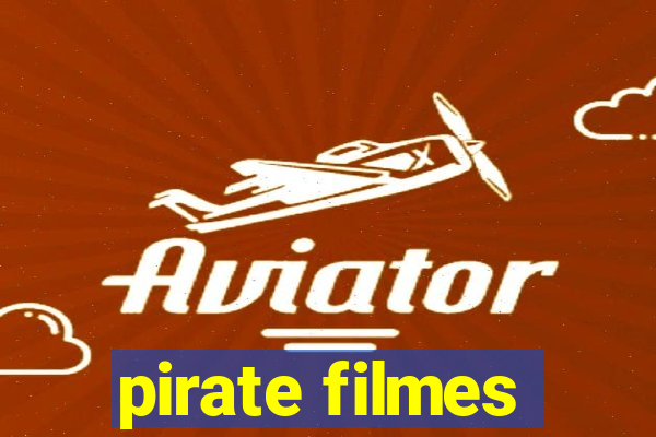 pirate filmes