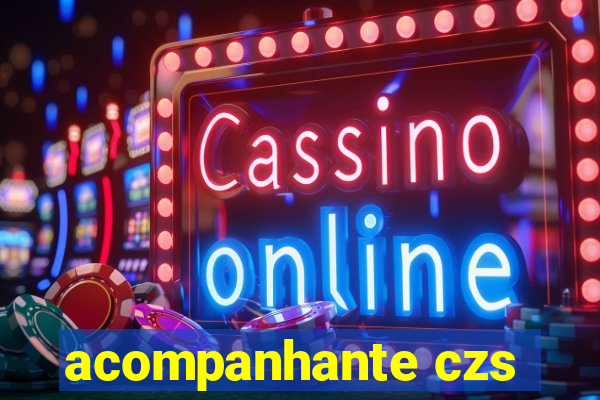 acompanhante czs