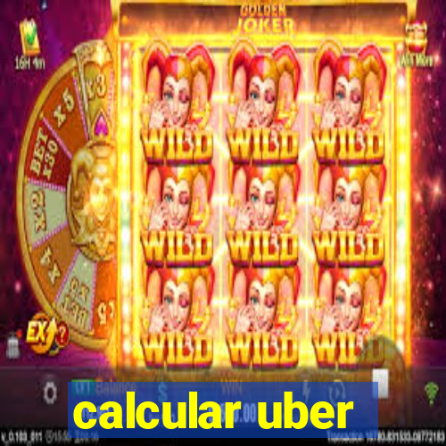 calcular uber