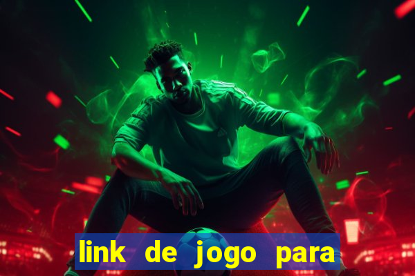 link de jogo para ganhar dinheiro no pix