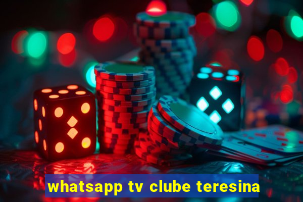 whatsapp tv clube teresina