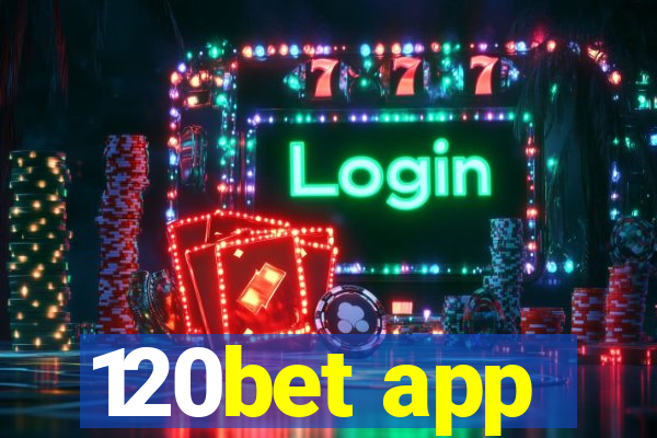 120bet app