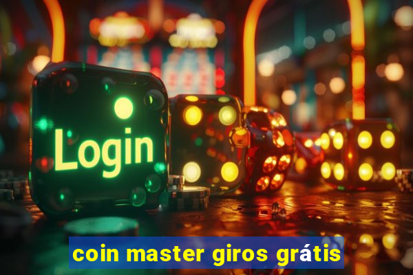 coin master giros grátis