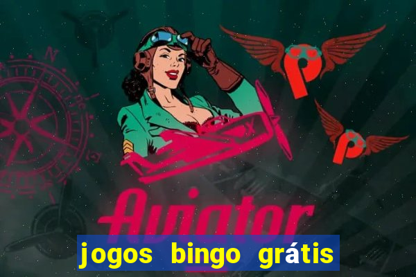 jogos bingo grátis 4 cartelas