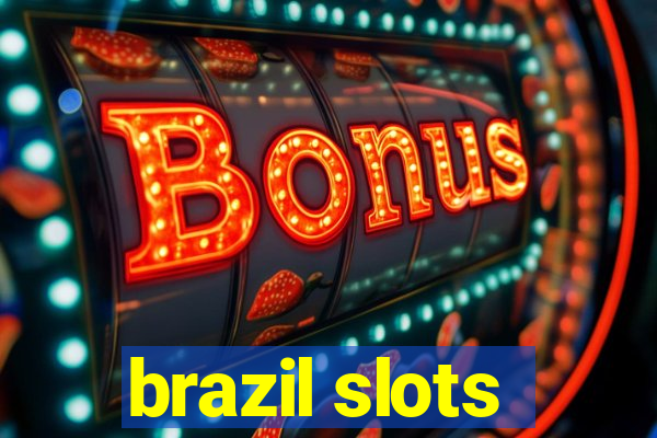 brazil slots