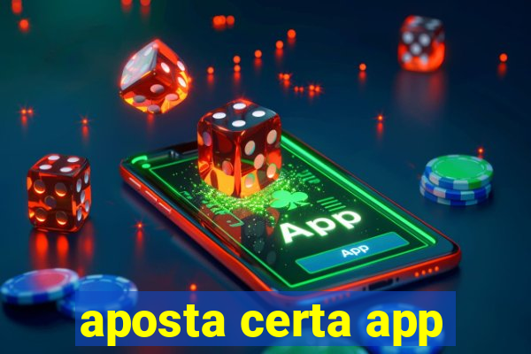 aposta certa app