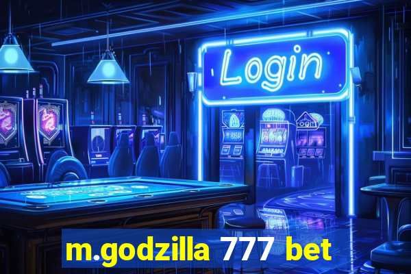 m.godzilla 777 bet