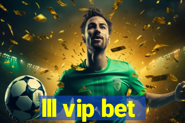 lll vip bet