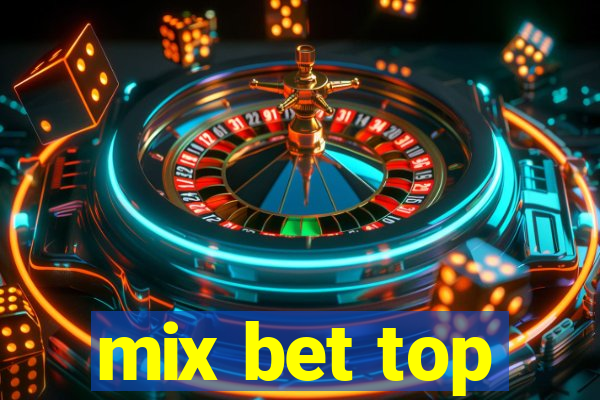 mix bet top