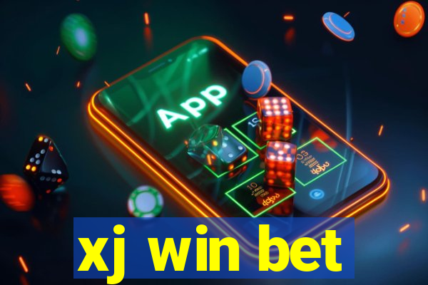 xj win bet