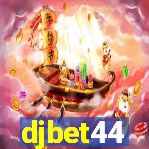 djbet44