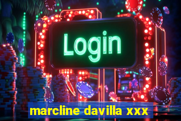 marcline davilla xxx