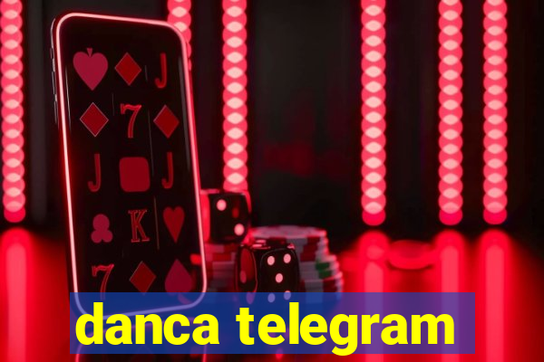 danca telegram