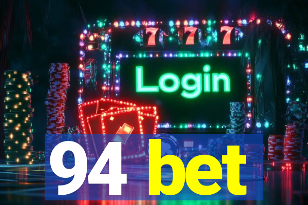 94 bet