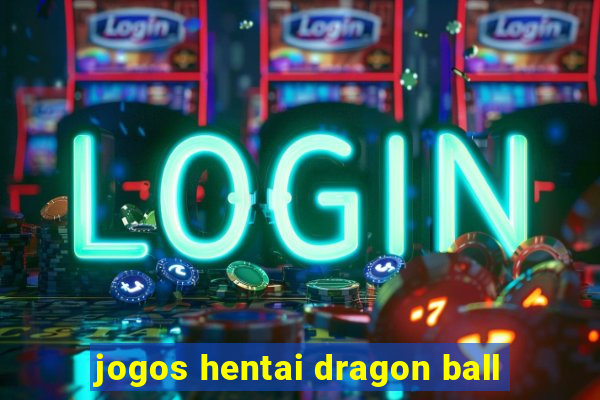 jogos hentai dragon ball